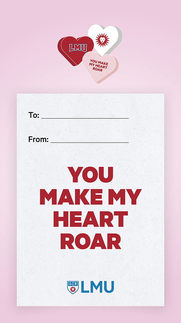 You make my heart roar